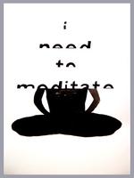 I need to meditate 